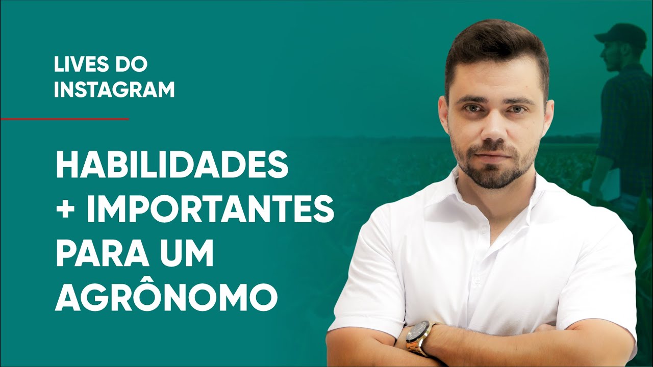 Habilidades mais Importantes para um Agrônomo