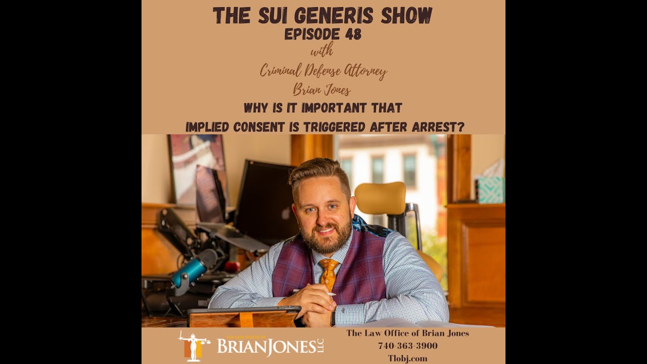 Why is it important that implied consent is triggered AFTER arrest?|  Law Office of Brian Jones