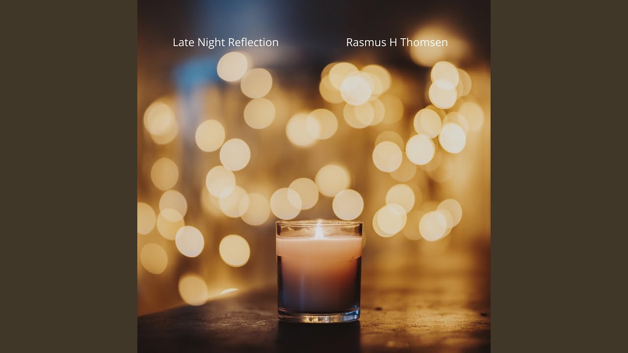 Late Night Reflection