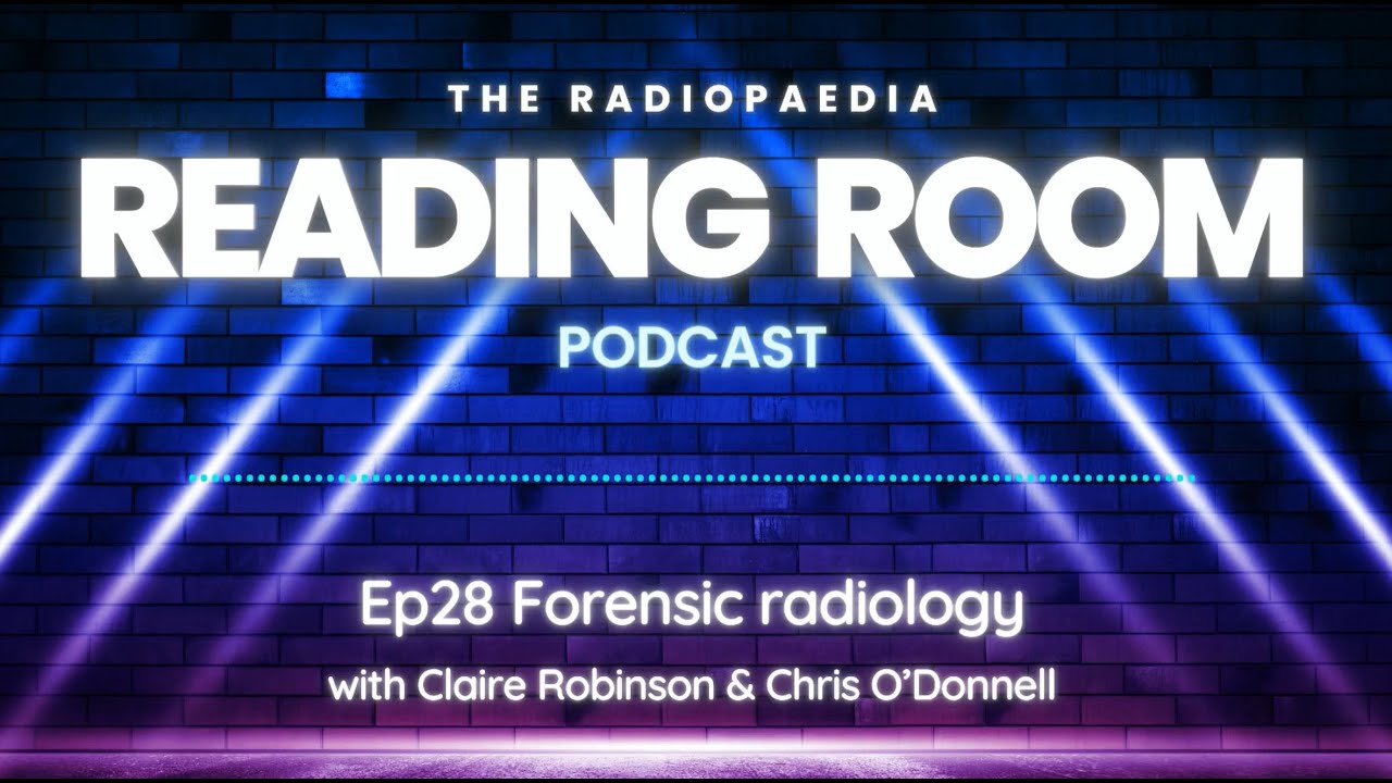 PODCAST | VIFM on The Reading Room | Forensic Radiology.