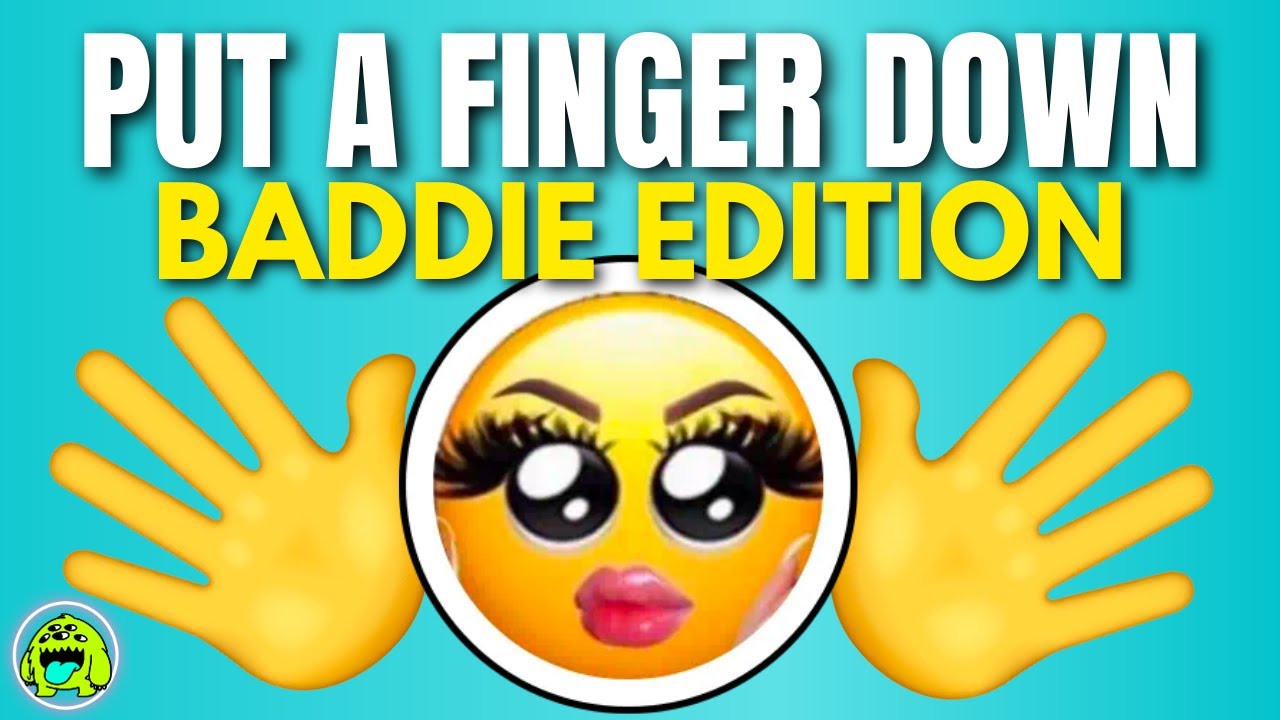 Поставь палец вниз. Издание Baddie 💅