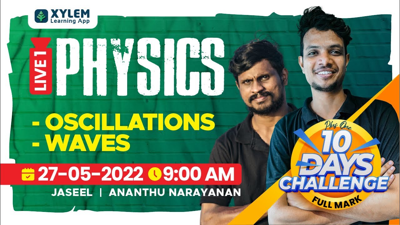 OSCILLATIONS & WAVES | PLUS ONE PHYSICS | XYLEM +1 +2
