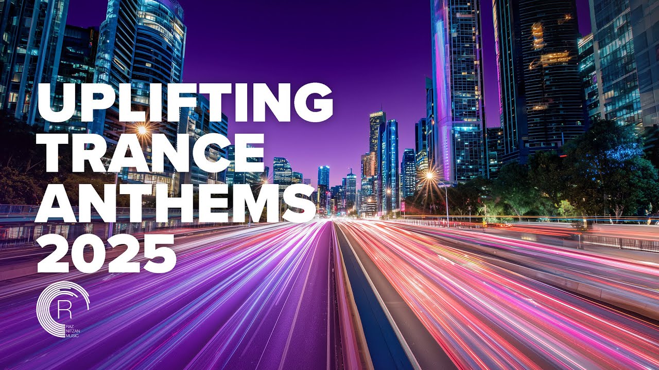 UPLIFTING TRANCE ANTHEMS 2025 [FULL ALBUM]