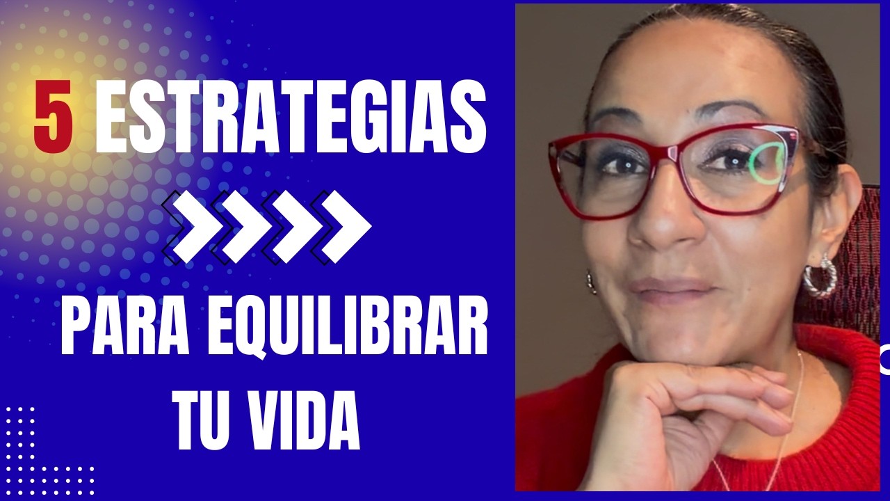 5 ESTRATEGIAS QUE CAMBIARAN TU VIDA