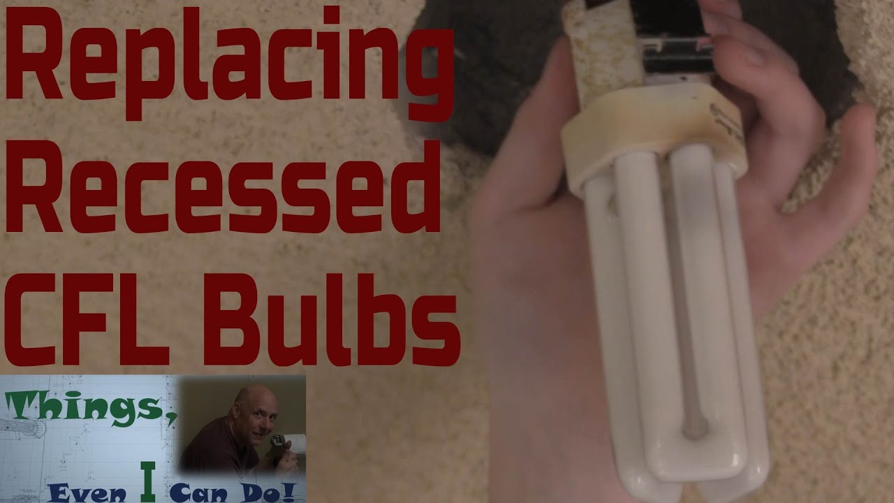 CFL Compact Fluorescent Light Bulb (Recessed) how-to replace