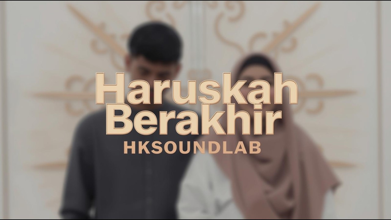 Haruskah Berakhir - HKSOUNDLAB (2026) #music #sad #bedaserver #bedaagama