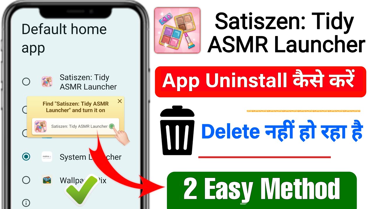 Satiszen Tidy Asmr Launcher Delete kaise kare | How To Uninstall Satiszen Tidy Asmr Launcher 