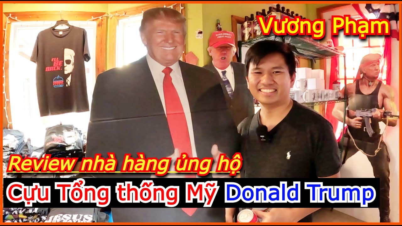 Vương Phạm Review Nhà Hàng Ủng Hộ Cựu Tổng Thống Mỹ Donald Trump Ở Texas