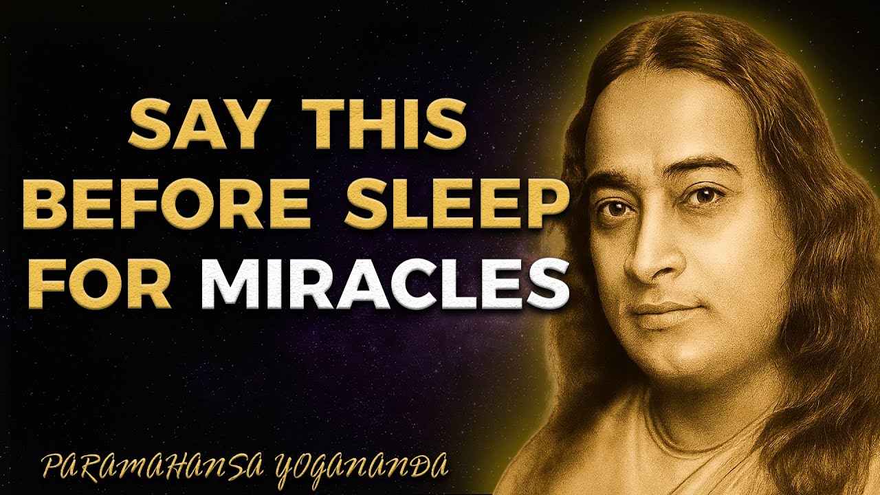 Say This 1 Line Before Sleeping and Watch What Changes — Yogananda
