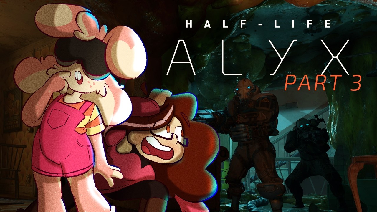 Careless | Half-Life: Alyx - PART 3