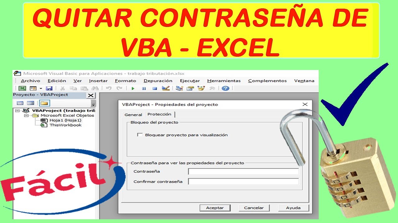 COMO QUITAR CONTRASEÑA DE VBA _ VISUAL BASIC _ SOLUCION