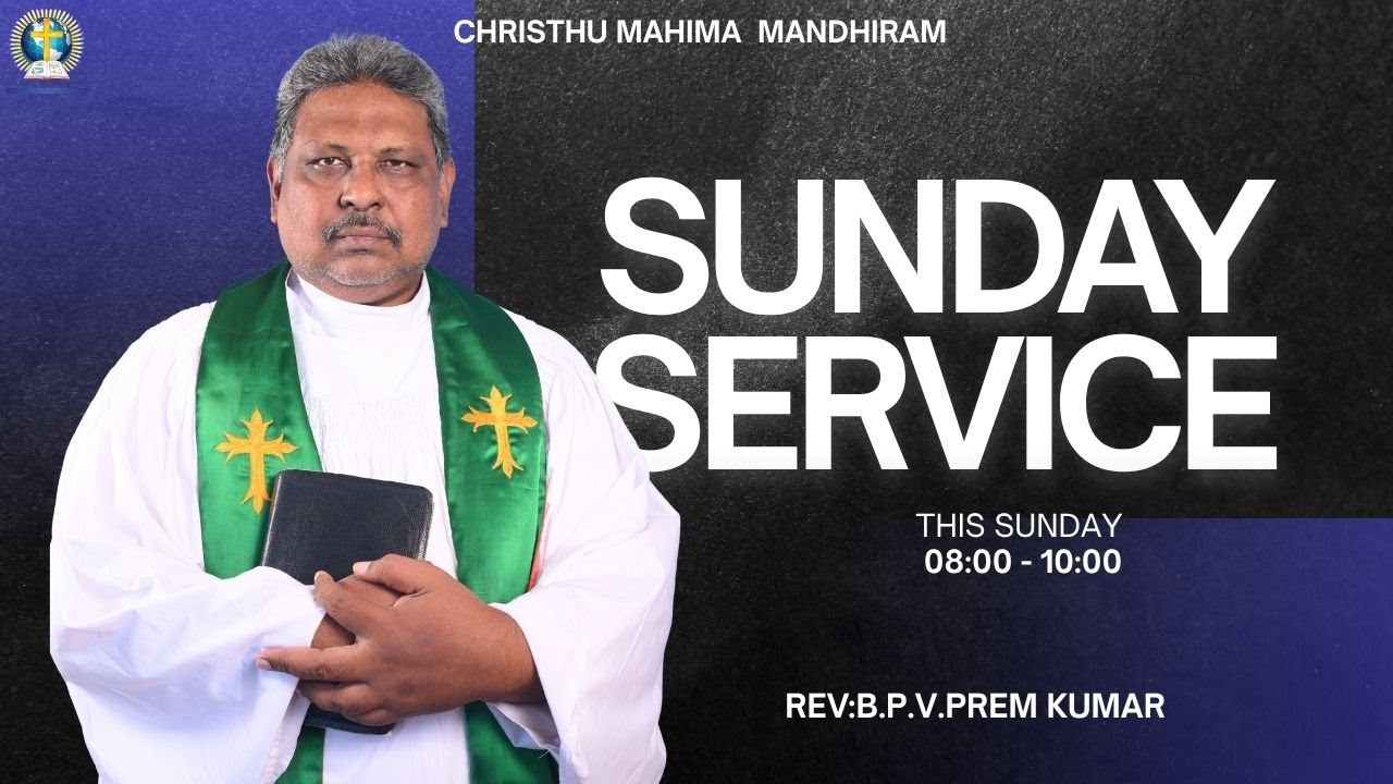 SUNDAY SERVICE - LIVE by Rev.B.P.V.Prem Kumar || 28-12-25 ||