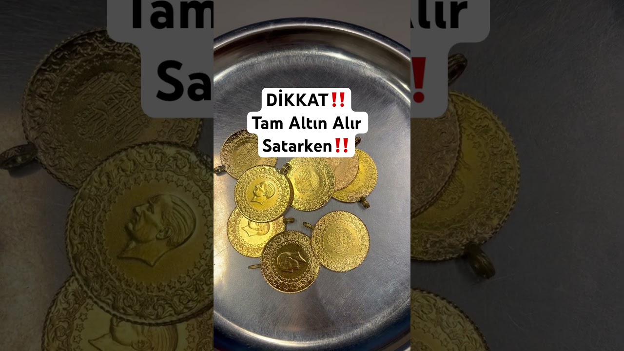 Tam altın alır satarken nelere dikkat etmeliyiz? #uyarı #ziynet #tamaltın #gold #yatırım #shorts