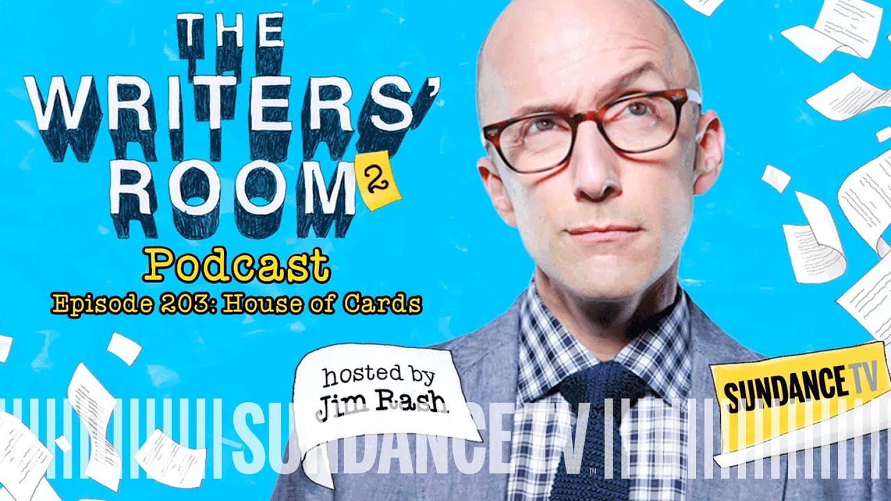HOUSE OF CARDS | The Writers' Room Podcast