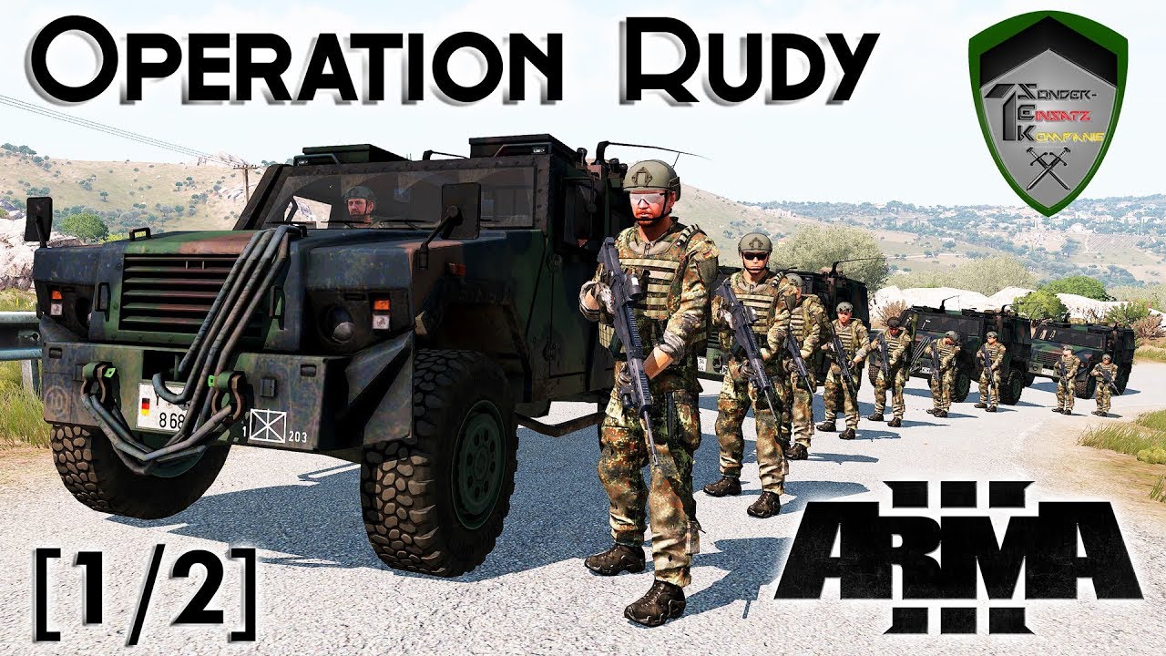 « Operation Rudy » [1/2] - ArmA 3 (Bundeswehr-Mod) #1 - 1.Sondereinsatzkompanie