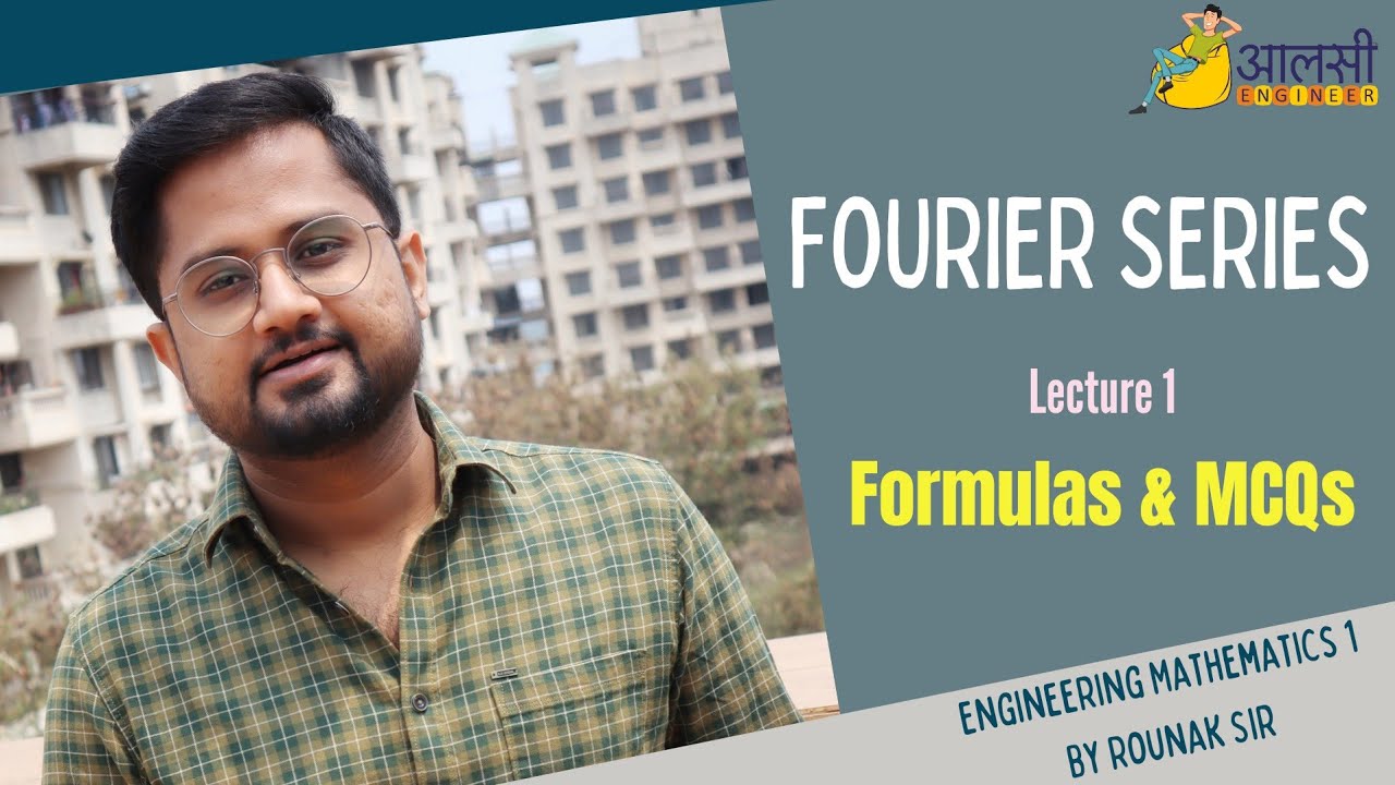 Fourier Series | Lecture 1| Basics with MCQs | Engineering Maths 1| Rounak Sir | Aalsi Engineer