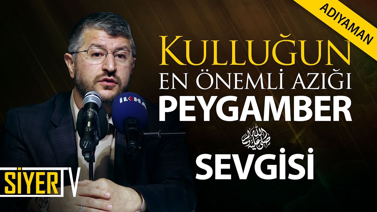 Kulluğun En Önemli Azığı Peygamber Sevgisi (sas) | Muhammed Emin Yıldırım (Adıyaman)