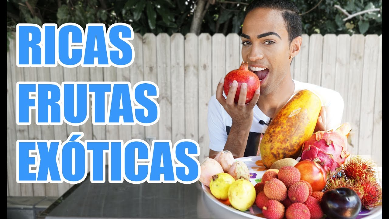 Comiendo FRUTAS EXOTICAS