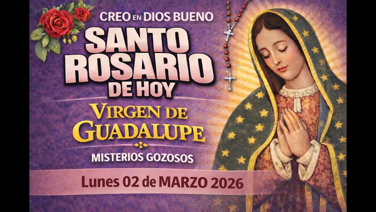 Santo Rosario de Hoy | Lunes 02 de Marzo 2026 | Misterios Gozosos