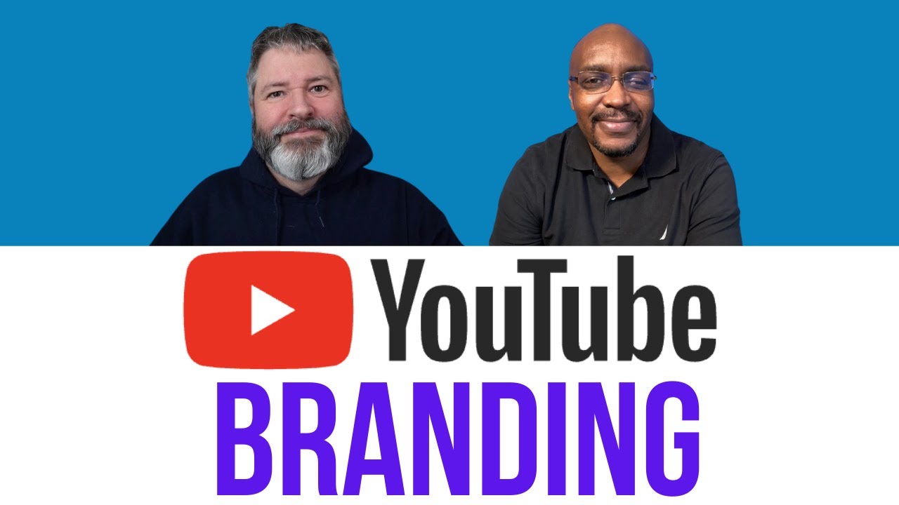 How To Make Your YouTube Channel Brand