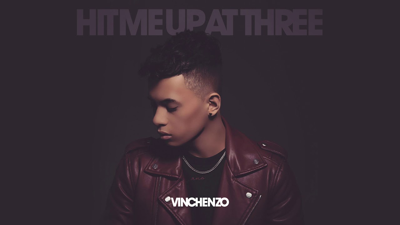 Vinchenzo - Hit Me Up At Three (Official Audio)