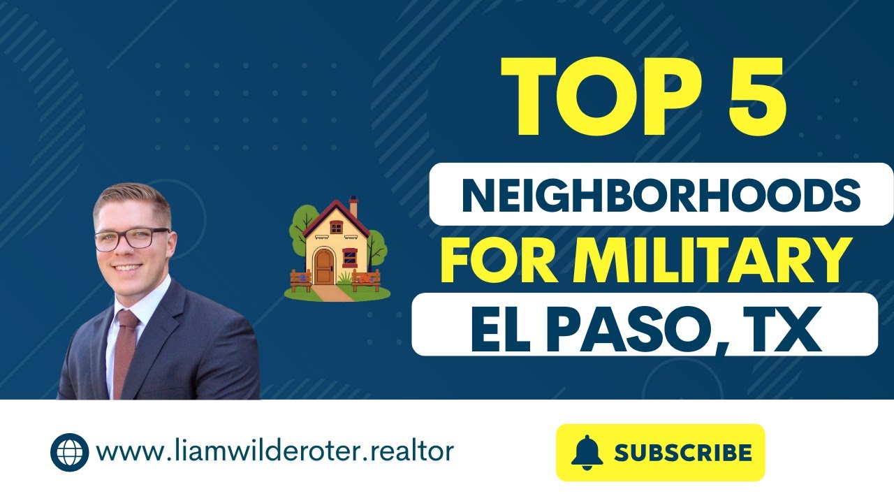 Top 5 El Paso Neighborhoods for Military Families PCS’ing to Fort Bliss (2026 Guide)