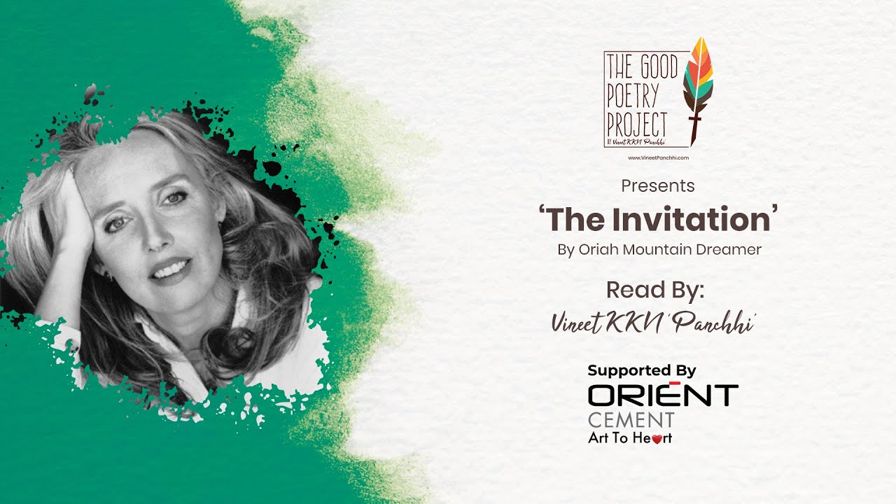 Invitation | Oriah Mountain Dreamer| English Original Version | Read by Vineet KKN ‘Panchhi’