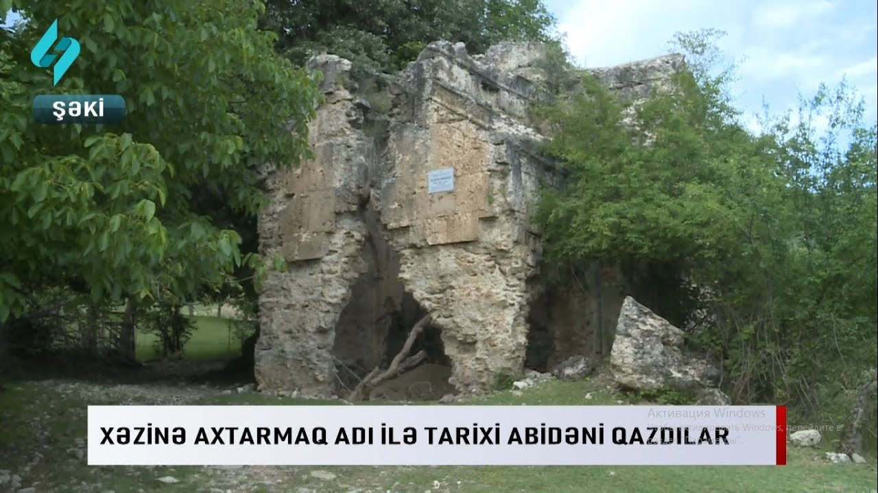 Shekide tarixi abidede qanunsuz qazinti... | Kanal S Xeber