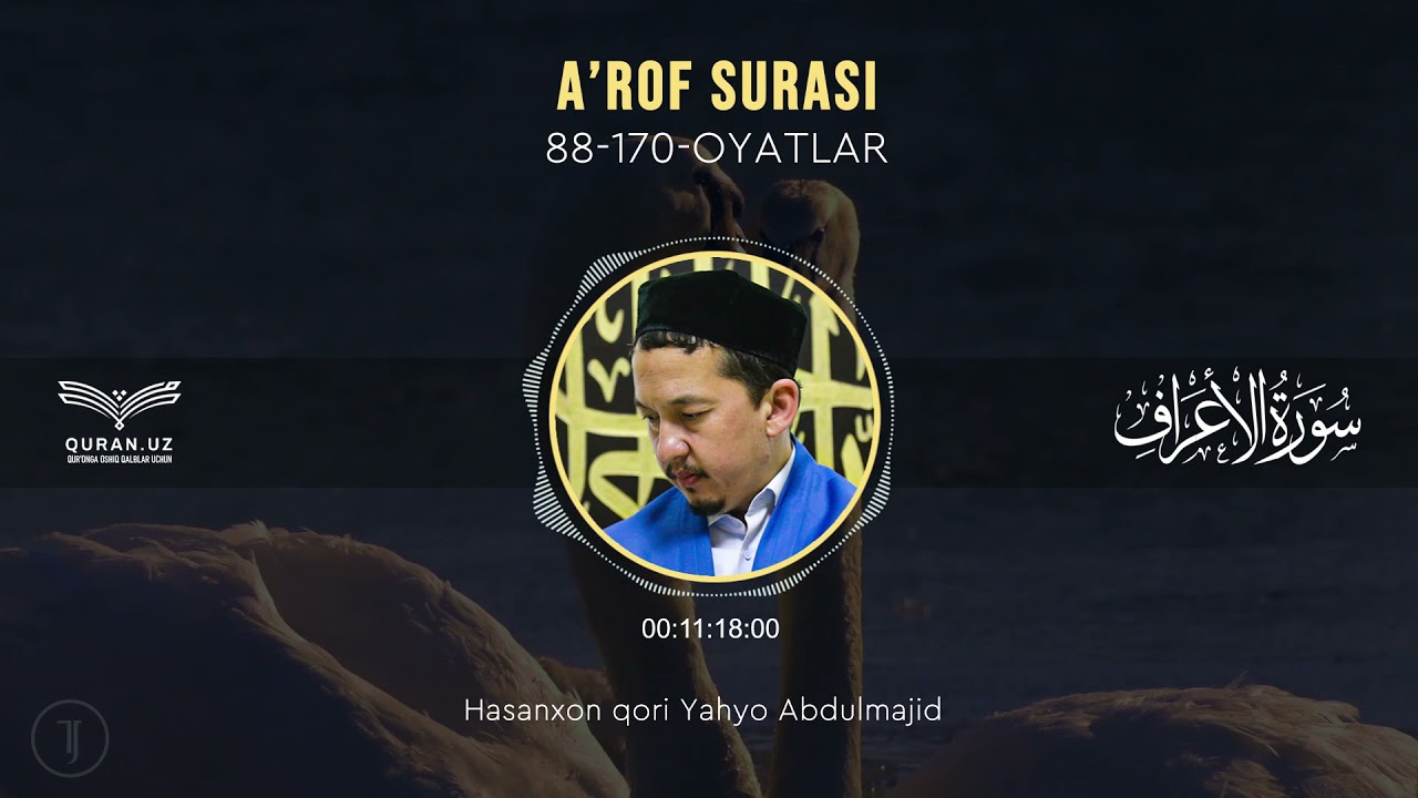 07. A'ROF SURASI 88-170-OYATLAR | HASANXON QORI YAHYO ABDULMAJID