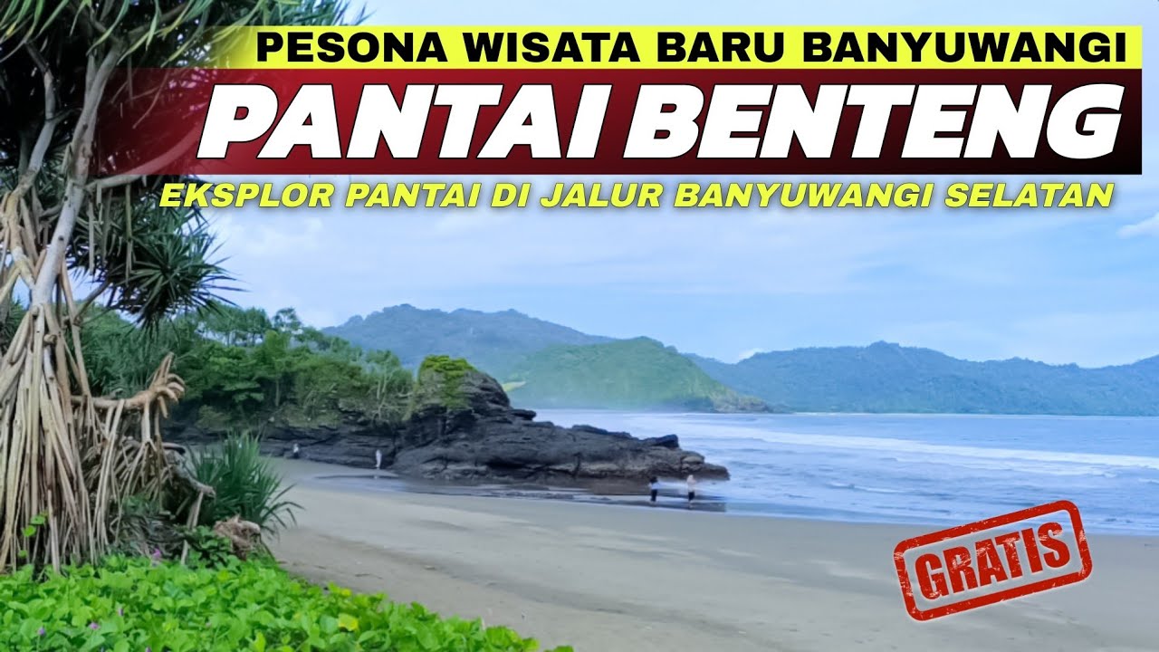 Surga Tersembunyi Banyuwangi Selatan! Melihat Keindahan Pantai Benteng Sarongan Terbaru 2025