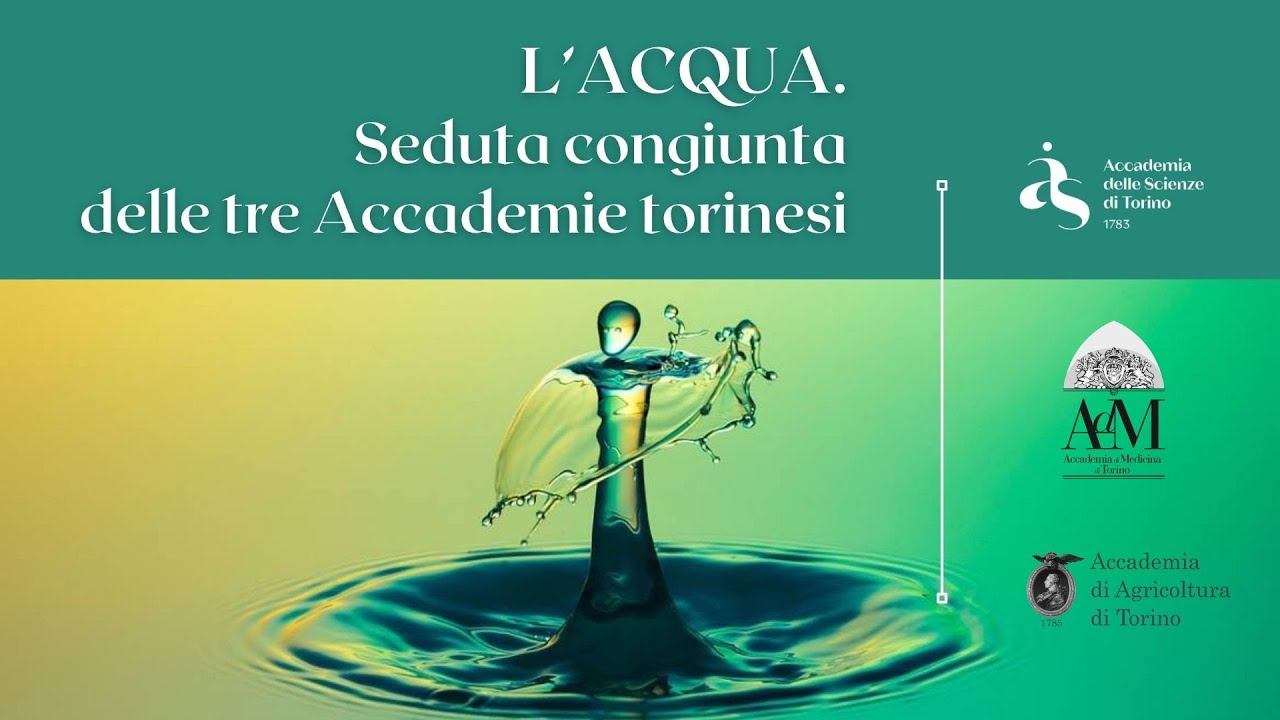 L’acqua: seduta congiunta delle Accademie torinesi