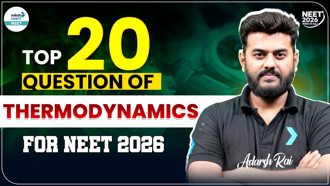 Top 20 Thermodynamics Questions for NEET 2026 | Must-Solve NEET Physics Practice | Class 11 Physics