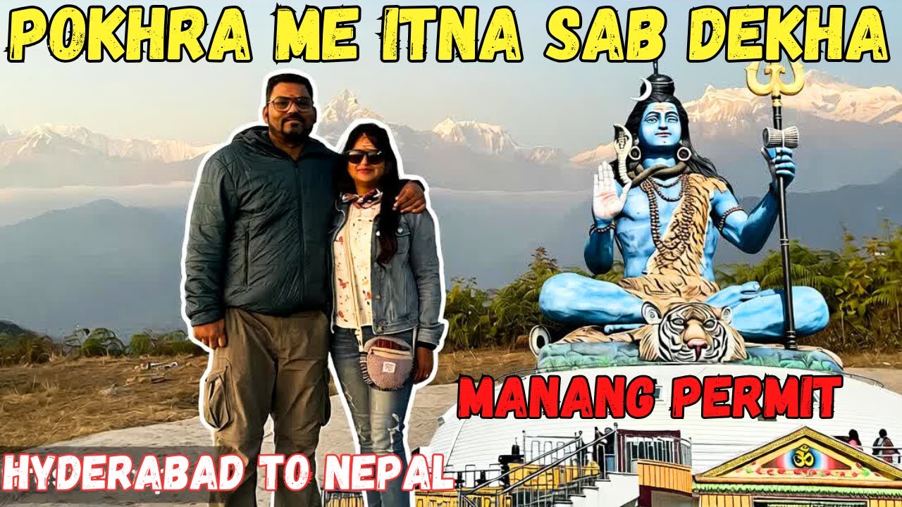Ep4: Manang Permit Kaise Liya? | Pokhra Tourist Places to Visit | Nepal Road Trip