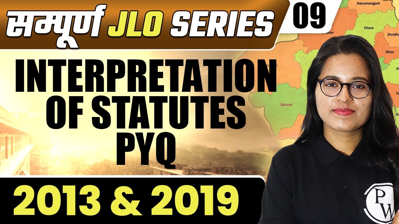 JLO 09 | Interpretation of Statute PYQ- 2013 & 2019 | Rajasthan JLO Sampuran Series