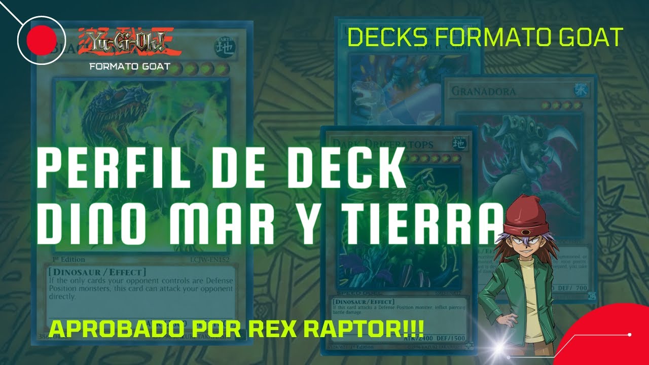 Perfil de Deck Dinosaurio Mar y Tierra - Yugioh Formato Goat / Time Wizard