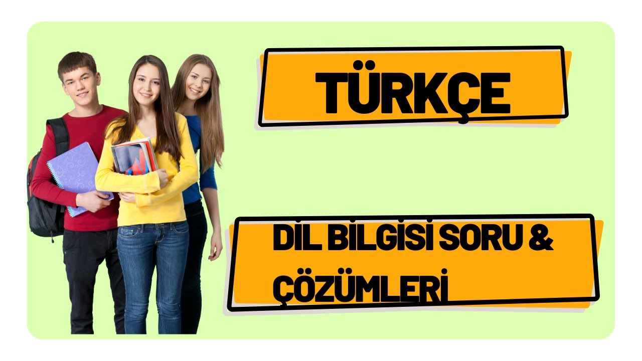 Türkçe Dil Bilgisi Soru Çözümleri