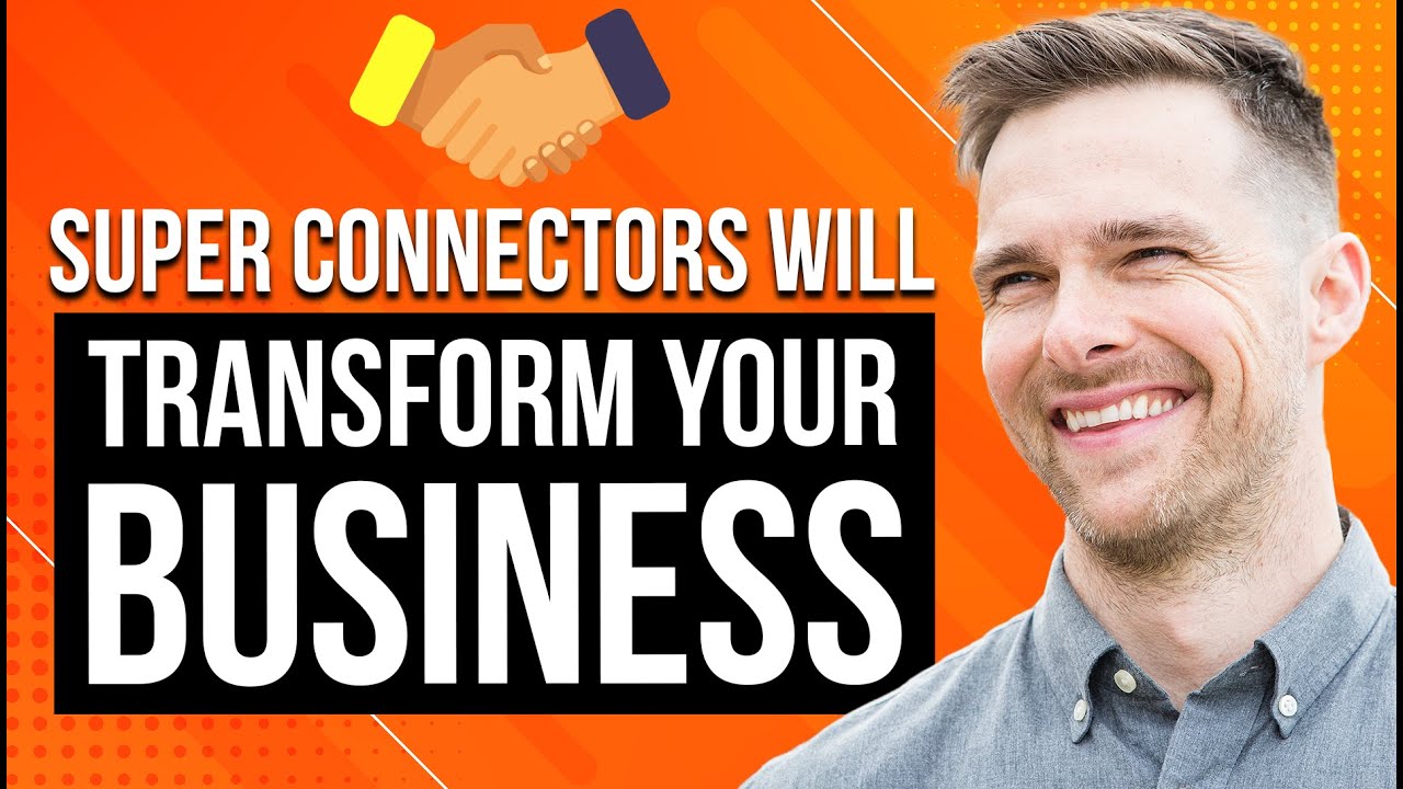 Grow Your SOI in Real Estate: Super Connectors