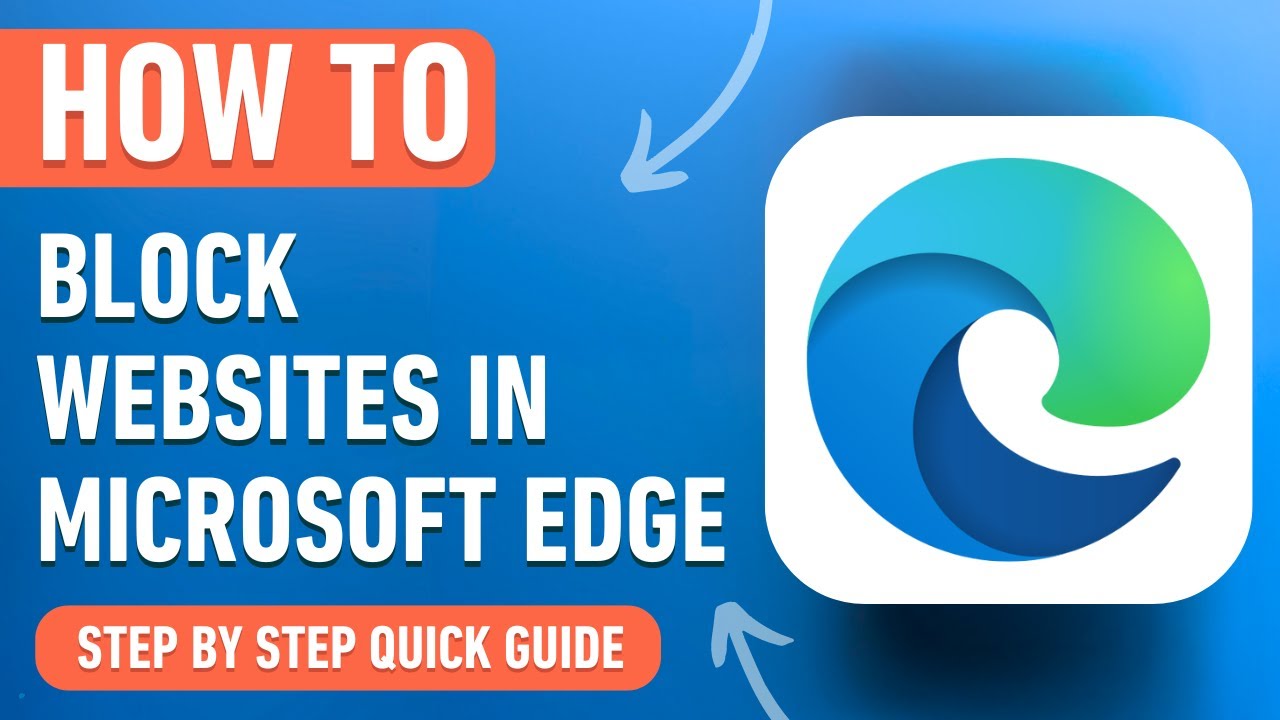 How to Block Websites on Microsoft Edge (Easy Tutorial)