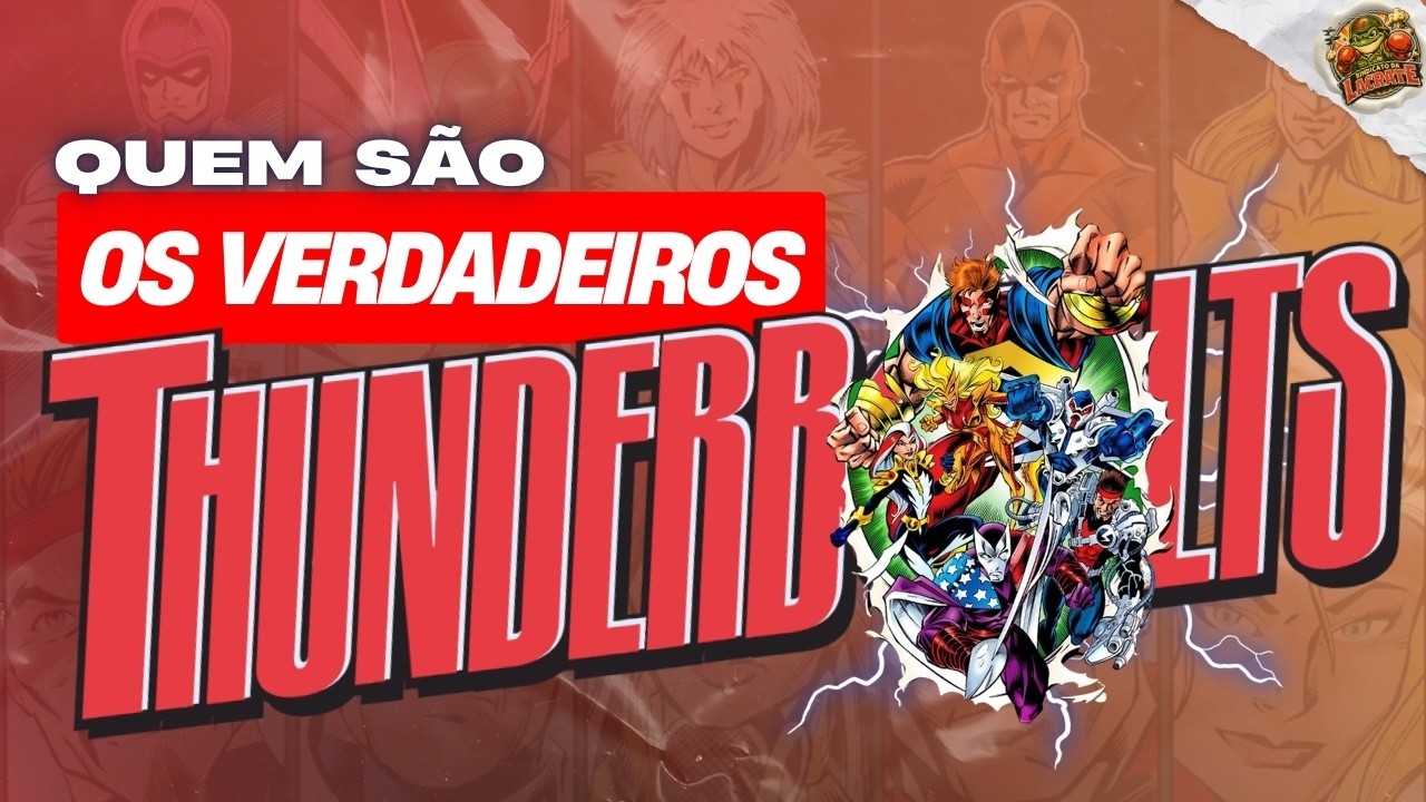 Os Thunderbolts: O que o MCU não falou!