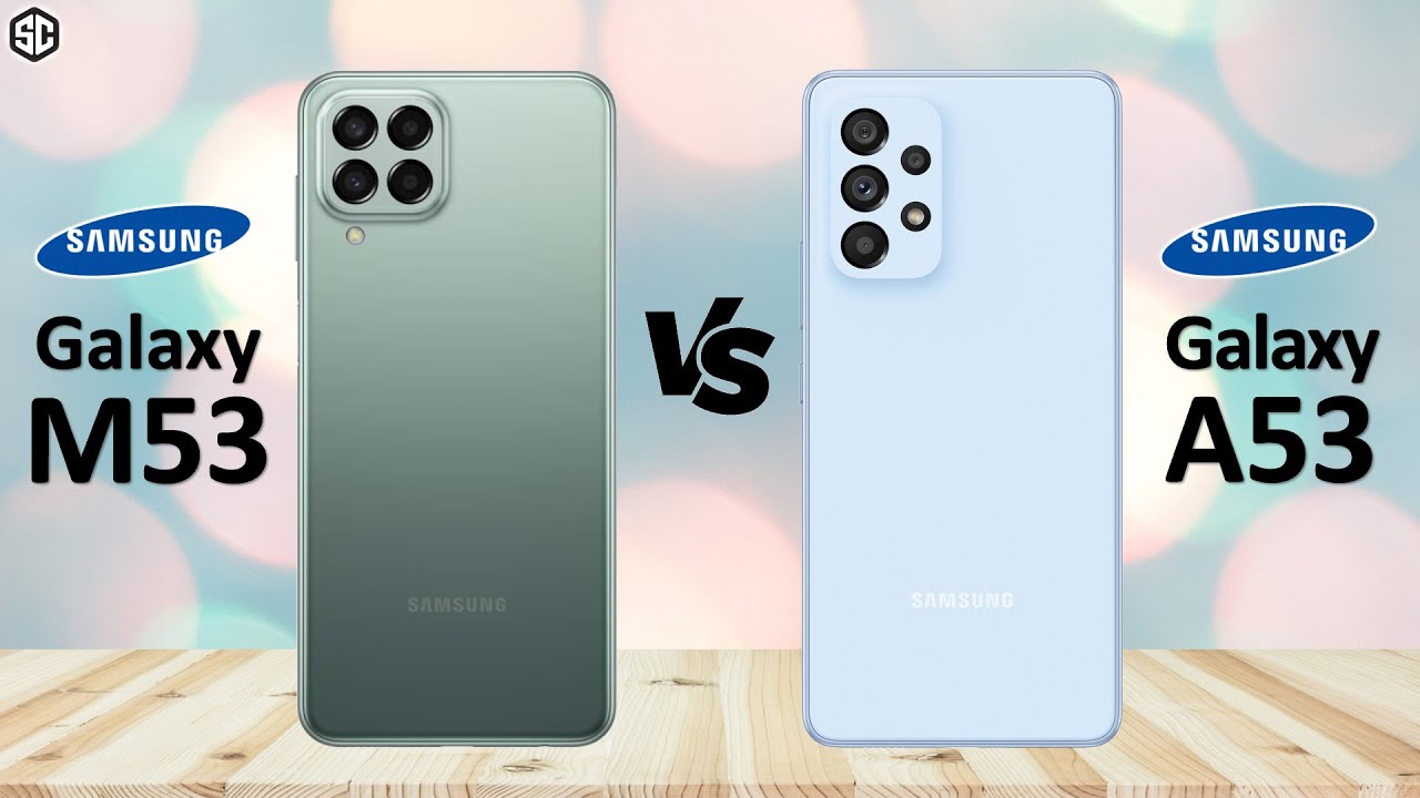 Samsung Galaxy M53 5G VS Samsung Galaxy A53 5G | Comparison