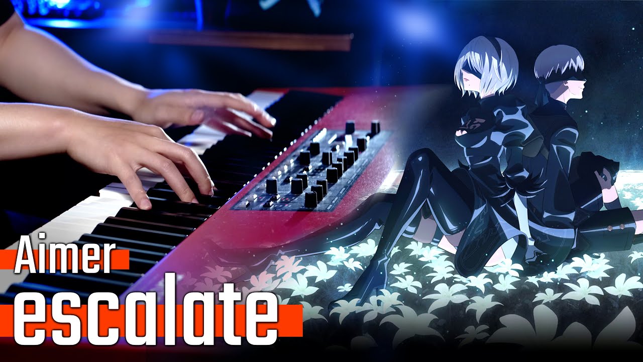 【上級ピアノ】Aimer「escalate」を本気に弾いてみた｜アニメ『NieR:Automata Ver1.1a』OP