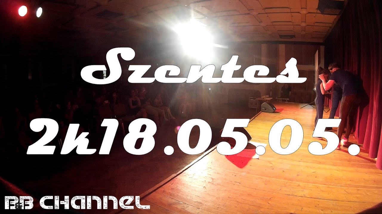 TheShowK Találkozó - Szentes, 2k18.05.05. | B&B Channel