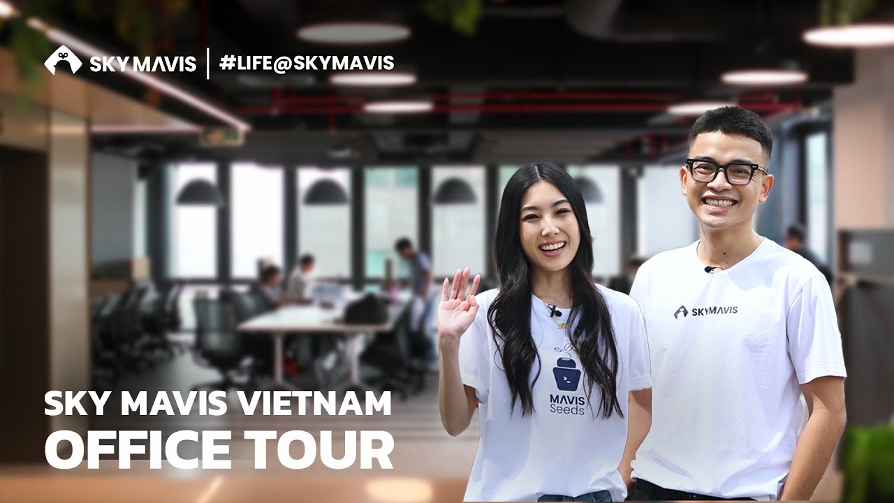 #1 Exploring Sky Mavis Vietnam&rsquo;s office | Life at Sky Mavis