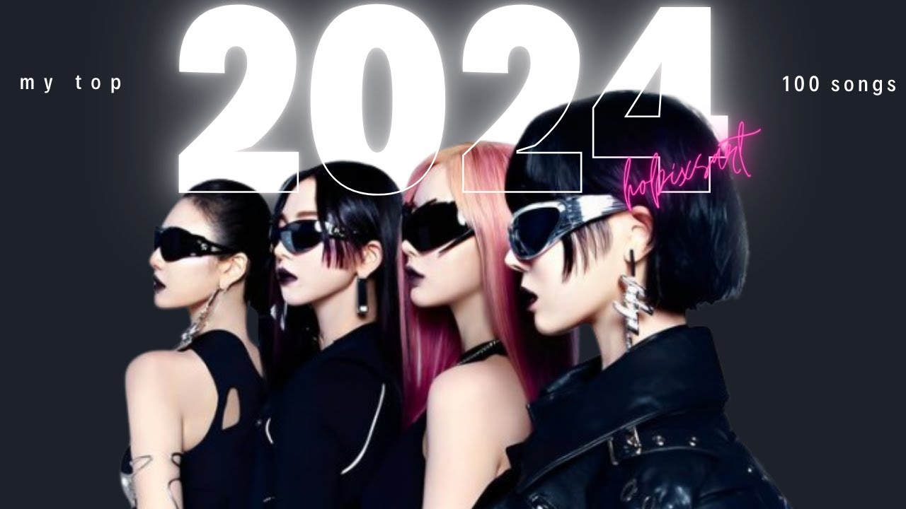 ranking my top 100 kpop songs of 2024