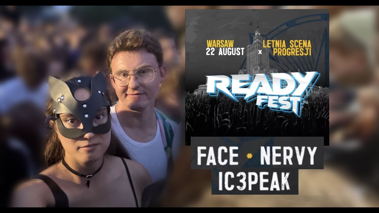 READY FEST ВАРШАВА 22.08.2025 | НЕРВЫ | IC3PEAK | FACE 