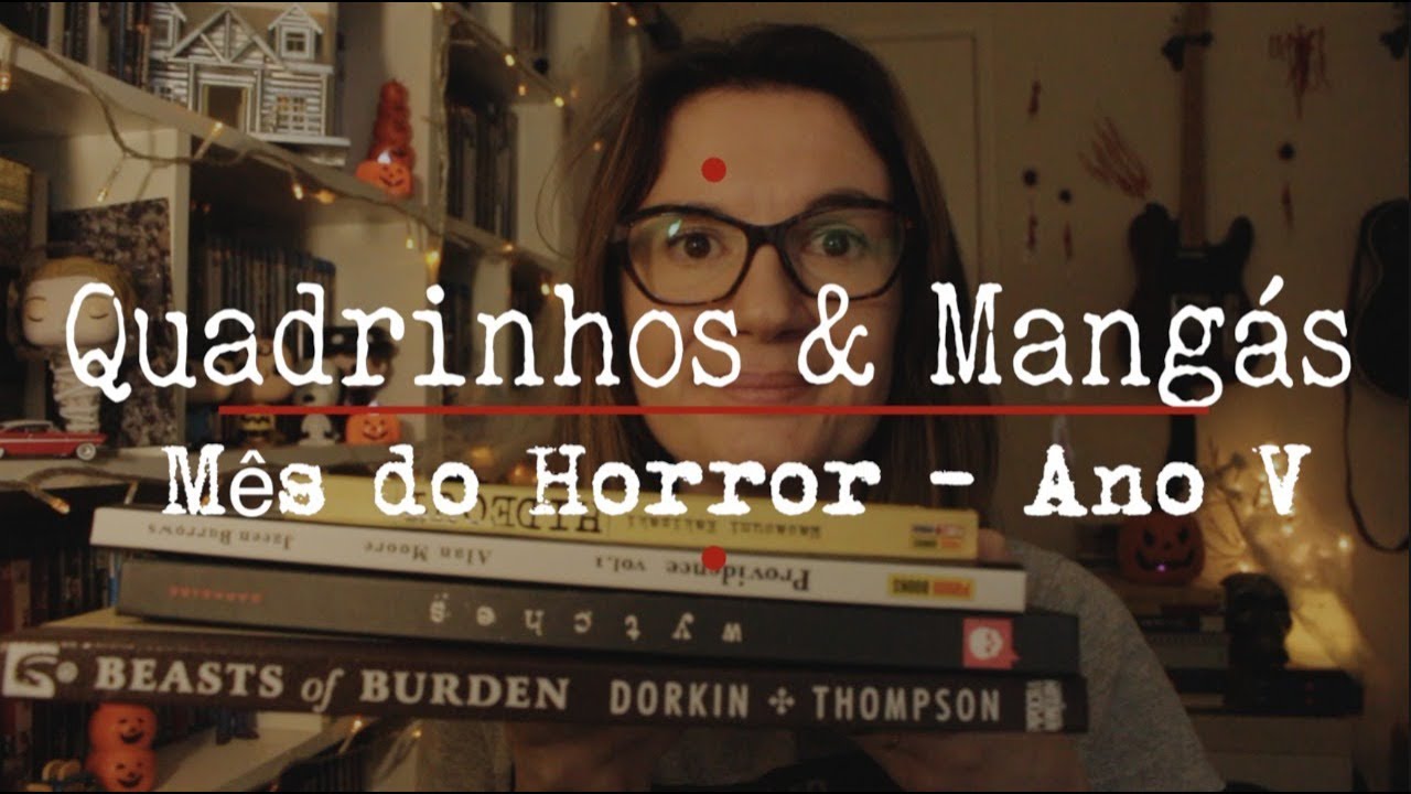 Quadrinhos & Mang&aacute;s | M&ecirc;s do Horror - Ano V