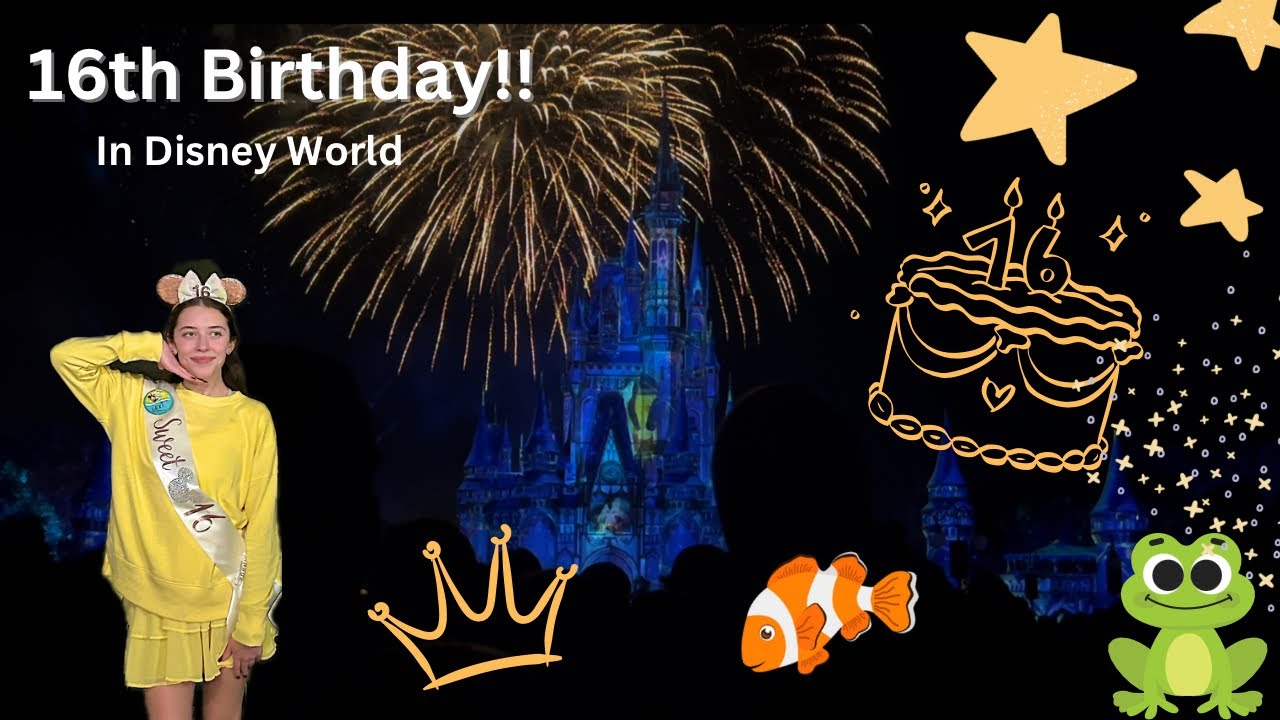 Sweet 16 in Disney World (Almost didn’t make it to the firework show)