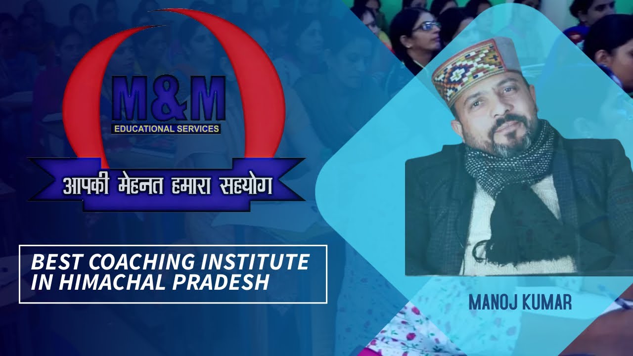 M&M EDUCATIONAL SERVICES | BEST COACHING CENTER IN HAMIRPUR