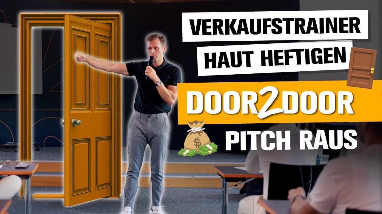 Vertriebstraining: Verkaufstrainer haut heftigen Door2Door Pitch raus!