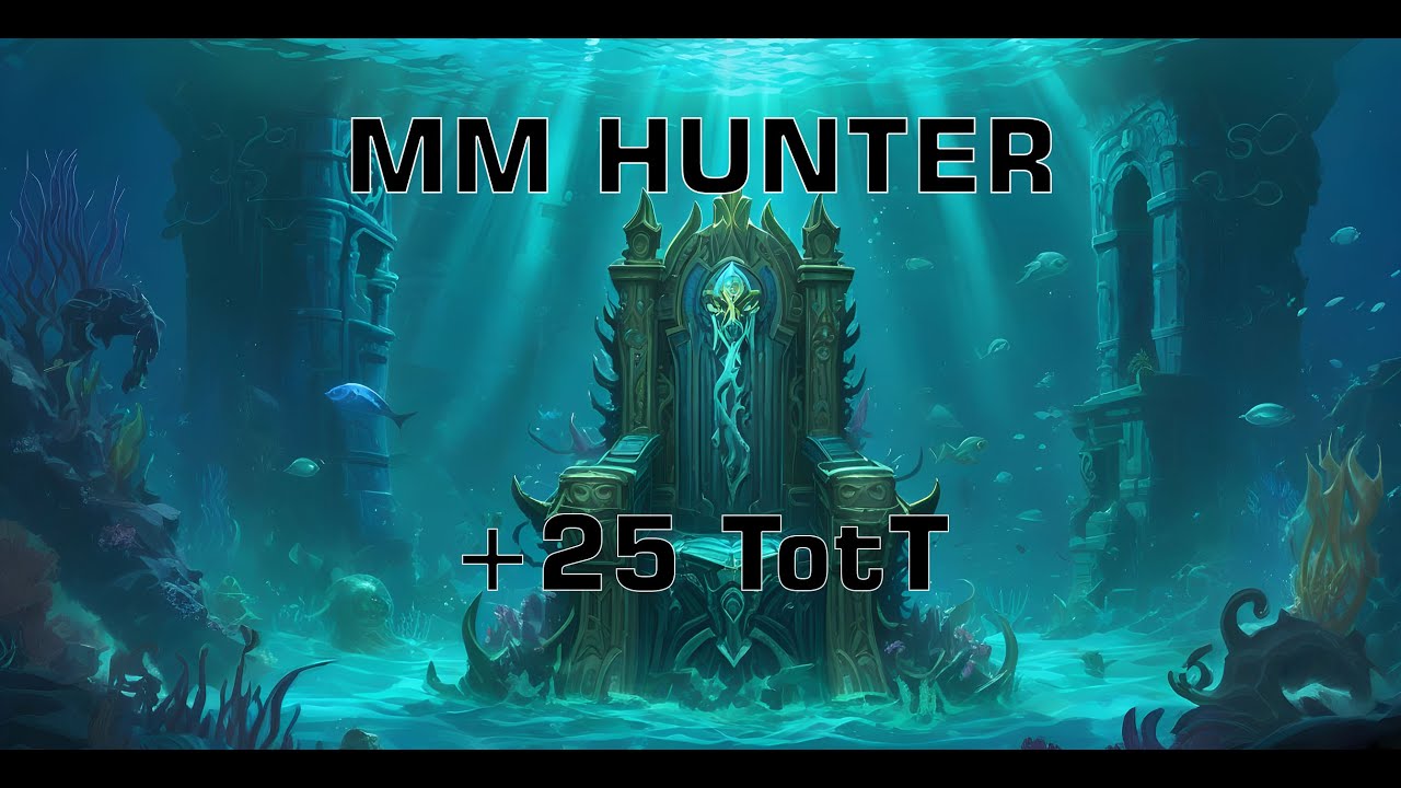 Marksmanship Hunter ToTT +25 Tyrannical Dragonflight 10.2 Season 3